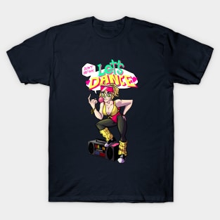 Don't be Shy. Let's Dance! T-Shirt